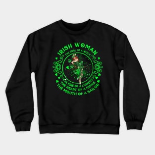 Irish Woman The Soul Of A Witch The Fire Of A Lioness Crewneck Sweatshirt